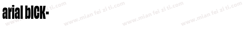 arial blCK字体转换